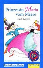 Rolf Gozell: Prinzessin Maria vom Meere, 1 Cassette, MC