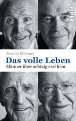 Susanna Schwager: Das volle Leben, Buch