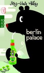 Jörg-Uwe Albig: Berlin Palace, Buch