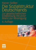 Rainer Geißler: Die Sozialstruktur Deutschlands, Buch