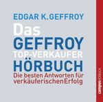 Edgar K. Geffroy: Das Geffroy Top-Verkäufer-Hörbuch, CD