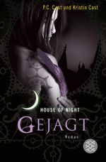P. C. Cast; Kristin Cast: House of Night 05. Gejagt, Buch