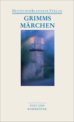 Wilhelm Grimm; Jacob Grimm: Grimms Märchen, Buch