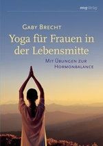Gaby Brecht: Yoga für Frauen in der Lebensmitte, Buch