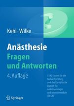 Franz Kehl: Anästhesie. Fragen und Antworten, Buch