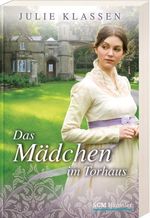 Julie Klassen: Das Mädchen im Torhaus, Buch