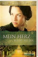 Kim Vogel Sawyer: Mein Herz bleibt bei Dir, Buch