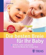 Anne Iburg: Die besten Breie für Ihr Baby, Buch