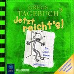 Jeff Kinney: Gregs Tagebuch 03. Jetzt reicht´s!, CD