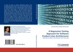 Paulo Anselmo da Mota Silveira Neto: A Regression Testing Approach for Software Product Lines Architectures, Buch