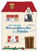 Die schönsten Hörspielklassiker für Kinder, CD