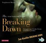Stephenie Meyer: Breaking Dawn - Bis(s) zum Ende der Nacht, CD