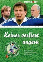 Arnd Zeigler: Keiner verliert ungern, Buch