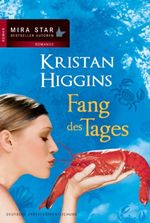 Kristan Higgins: Fang des Tages, Buch