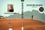 Christian Schiester; Thorsten Medwedeff: Sich die Welt erlaufen, Buch