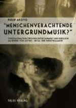 Philip Akoto: Menschenverachtende Untergrundmusik?, Buch