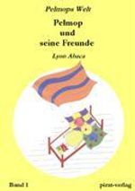 Lyon Abaca: Pelmop und seine Freunde, Buch