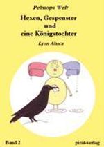 Lyon Abaca: Hexen, Gespenster und eine Königstochter, Buch