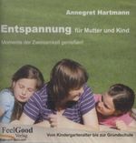 Annegret Hartmann: Entspannung für Mutter und Kind, CD
