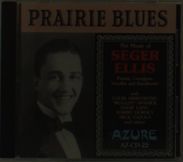 Seger Ellis: Prairie Blues: The Music Of Seger Ellis, CD