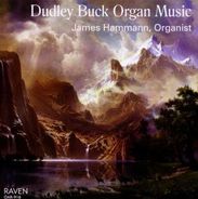 Dudley Buck (1839-1909): Orgelwerke, CD