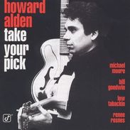 Howard Alden (geb. 1958): Take Your Pick, CD