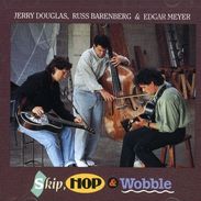 Jerry Douglas: Skip, Hop & Wobble, CD