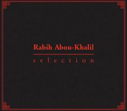 Rabih Abou-Khalil: Selection, CD