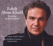 Rabih Abou-Khalil: Trouble In Jerusalem, CD