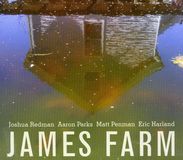James Farm (Joshua Redman / A. Parks / M. Penman / E. Harland): James Farm, CD