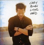 Gary Allan: Living Hard, CD