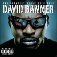 David Banner: Greatest Story Ever Told, CD