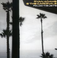 Ryan Adams & Cardinals: Follow The Lights (E.P.), CD