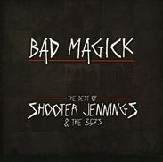 Shooter Jennings: Bad Magick: The Best Of Shooter, CD