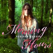 Rebekka Bakken: Morning Hours, CD