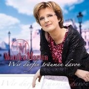 Monika Martin: Wir dürfen träumen davon, CD