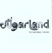 Sugarland: The Incredible Machine, LP