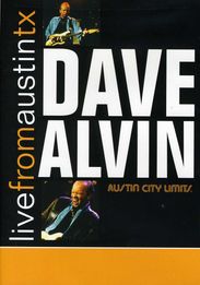 Dave Alvin: Live From Austin, Tx, 29.01.1999, DVD