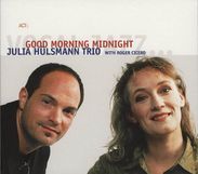 Julia Hülsmann & Roger Cicero: Good Morning Midnight, CD