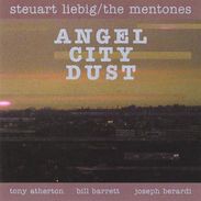 Steuart Liebig & The Mentones: Angel City Dust, CD