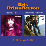 Kris Kristofferson: Border Lord / Jesus Was A Capricorn, CD