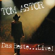 Tom Astor: Das Beste...Live!, CD