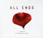All Ends: A Road To Dpression (Limited Edition), CD