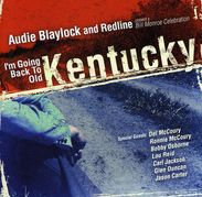 Audie Blaylock & Redline: I'm Going Back To Old Kentucky, CD