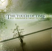 Bill Emerson & Sweet Dixie: Touch Of Time, CD