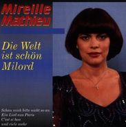 Mireille Mathieu: Die Welt ist schön, Milord, CD
