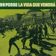 99 Posse: La Vida Que Vendra, CD