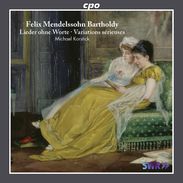 Felix Mendelssohn Bartholdy (1809-1847): Lieder ohne Worte (Ges.-Aufn.), 2 CDs