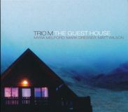 Trio M (Melford / Dresser / Wilson): The Guest House, CD