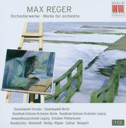 Max Reger (1873-1916): Orchesterwerke, 7 CDs